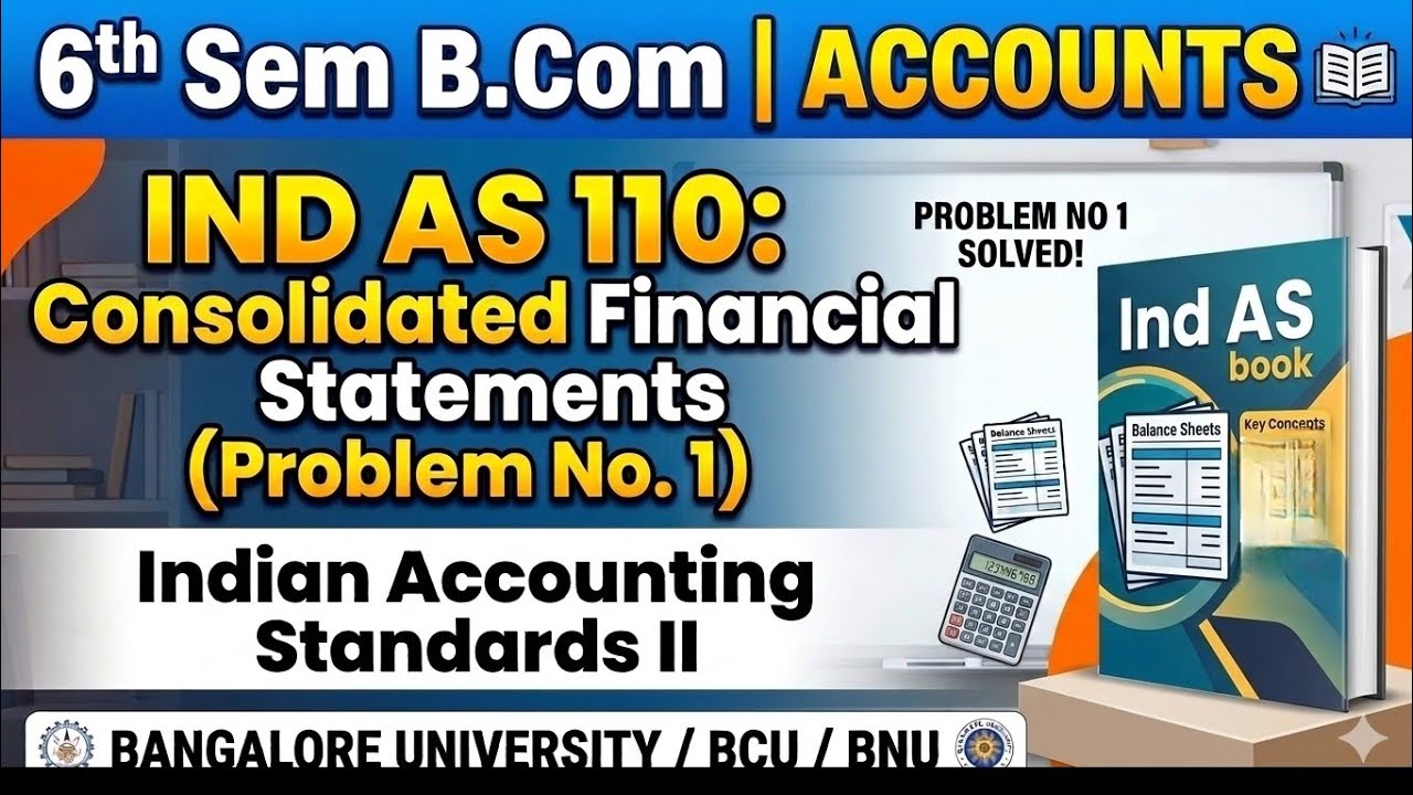 Ind AS II Consolidated Balance sheet 6th semester Bcom Bangalore University 