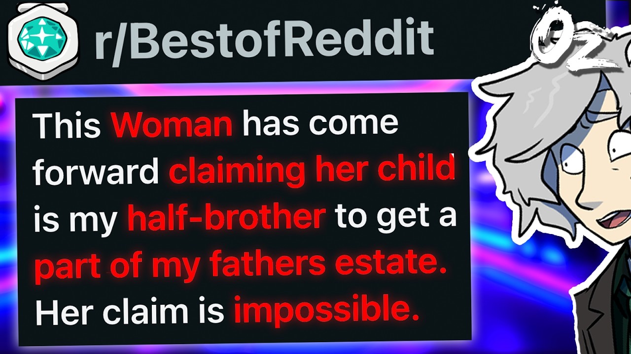 r/BestOf Woman Tries To Claim Her Son As Heir To My Father's Estate. This is IMPOSSIBLE.