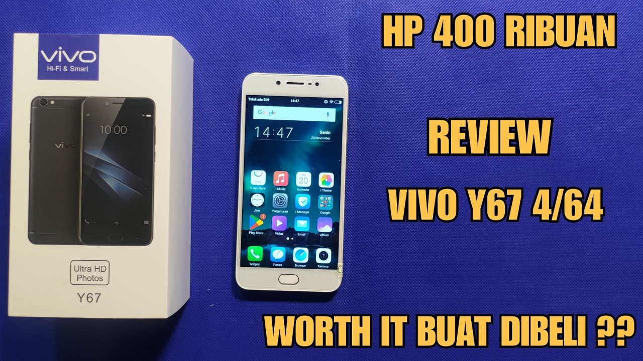 REVIEW VIVO Y67 4/64 YANG SEKARANG HARGANYA MUAH 400 RIBUAN AJA !!