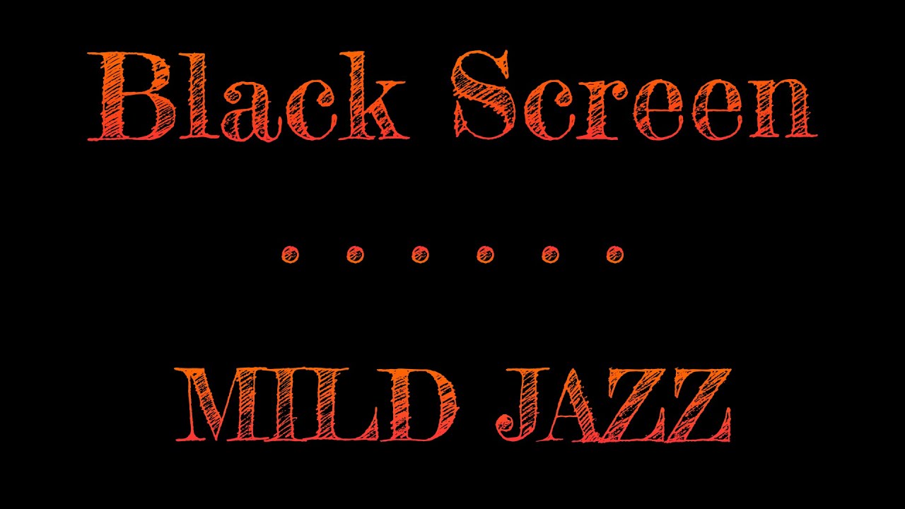 10 Hours Mild Jazz Music With Black Screen | Relaxing Music  | Dark Screen Jazz Sleep