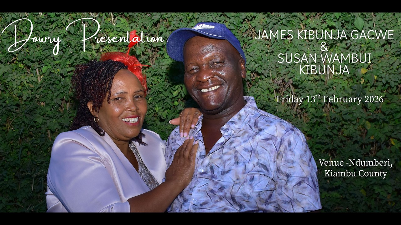 SUSAN WAMBUI & JAMES KIBUNJA GACWE DOWRY PAYMENT & CELEBRATIONS