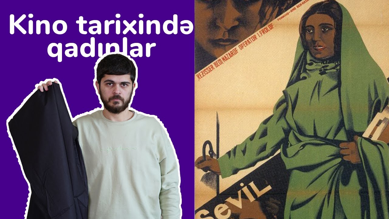 SEVİL - Azərbaycanın ilk aktrisası, Dünya kinosunda qadınlar, Cəfər Cabbarlı