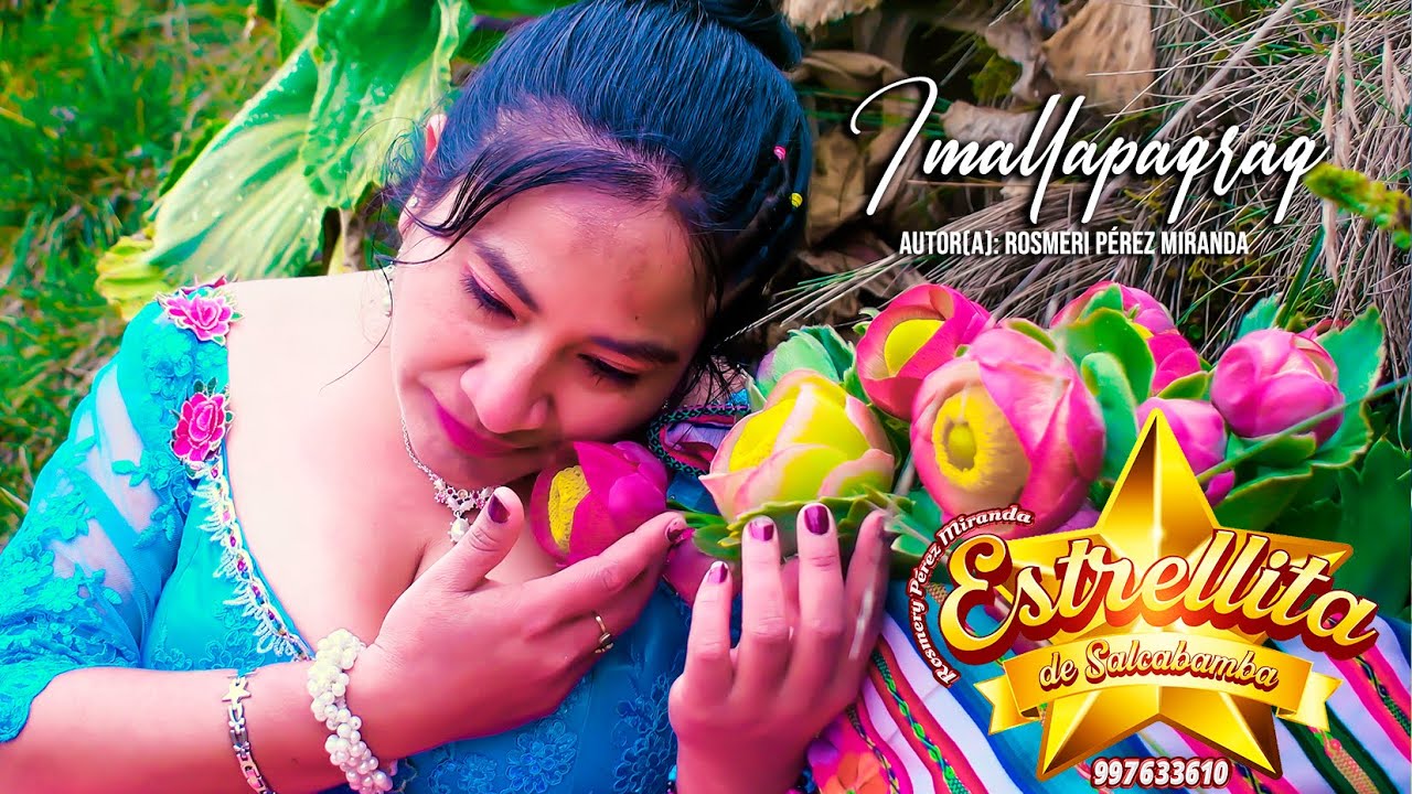 Estrellita de Salcabamba ♫Imallapaqraq♫ Huayno Sentimental primicia 2023 / ✆ 997633610