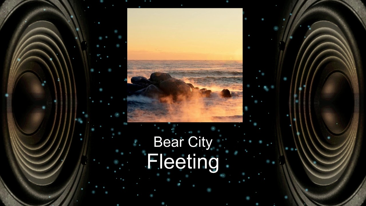 Bear City - Fleeting