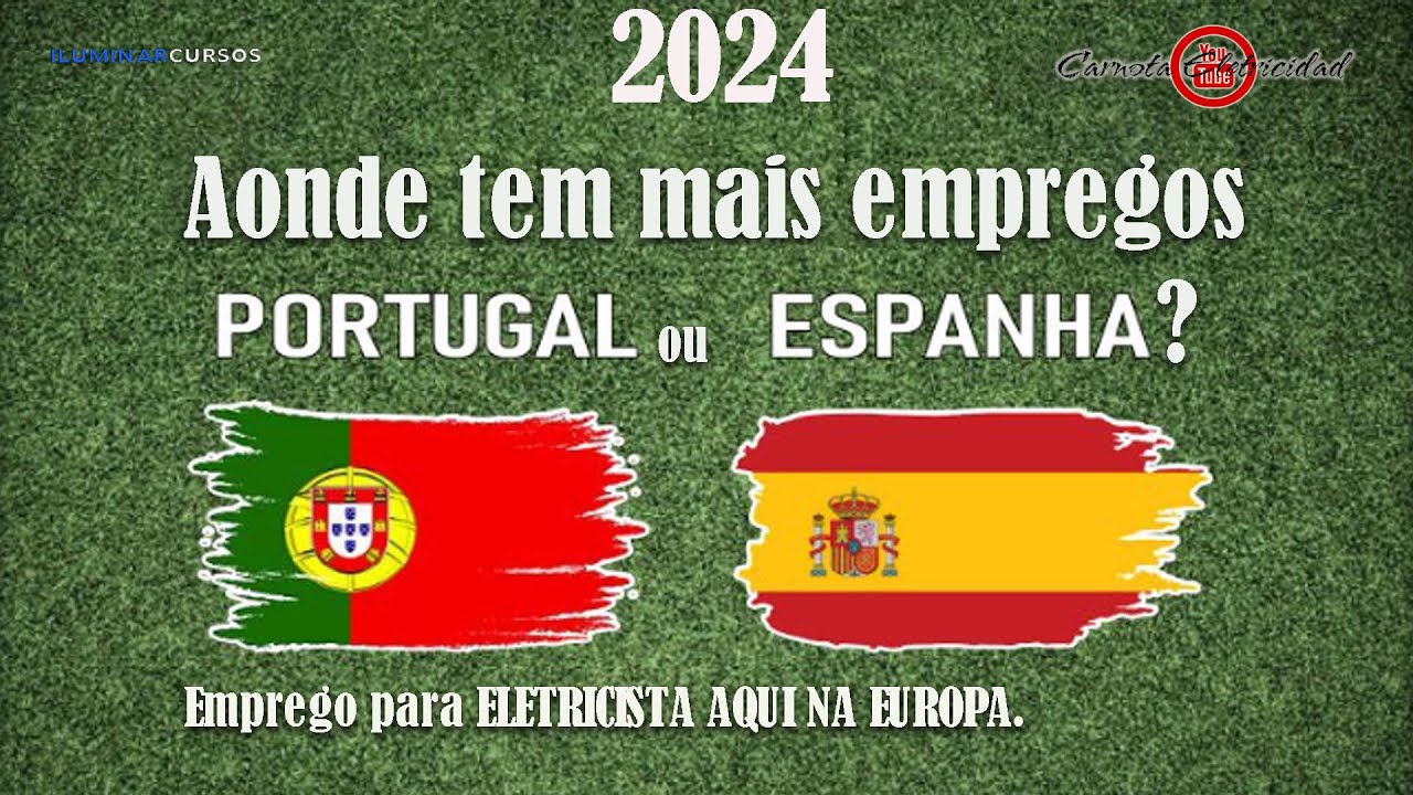 Aonde tem mais empregos, Portugal ou Espanha?
