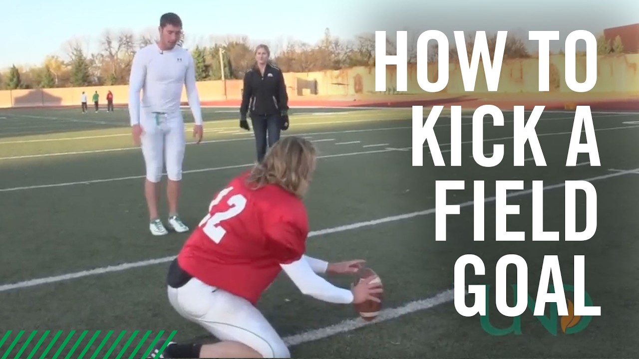 How to Kick a Field Goal