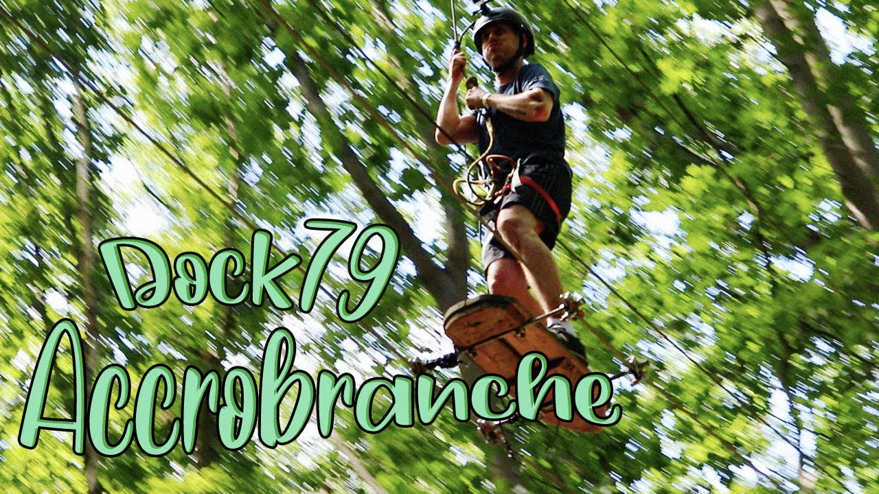 ACCROBRANCHE AU DOCK79 (Belgique)