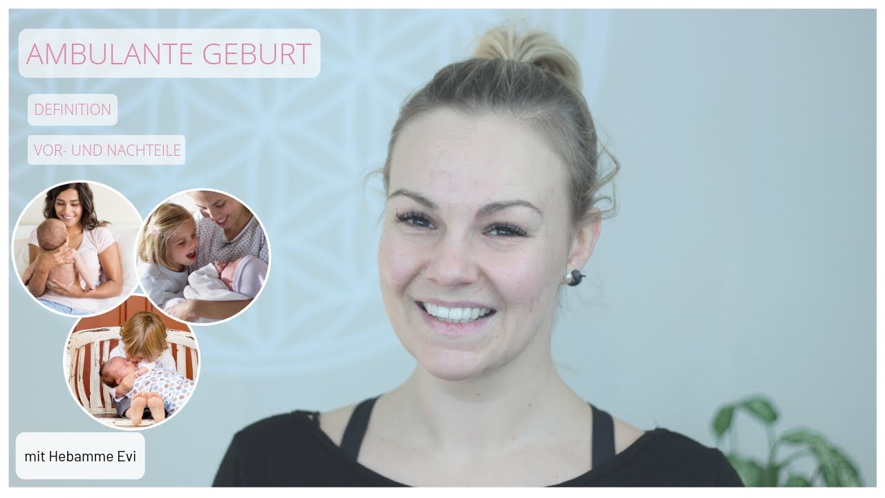 Ambulante Geburt I Definition I Vorteile und Nachteile I mit Baby nach Hause gehen I Hebammentips