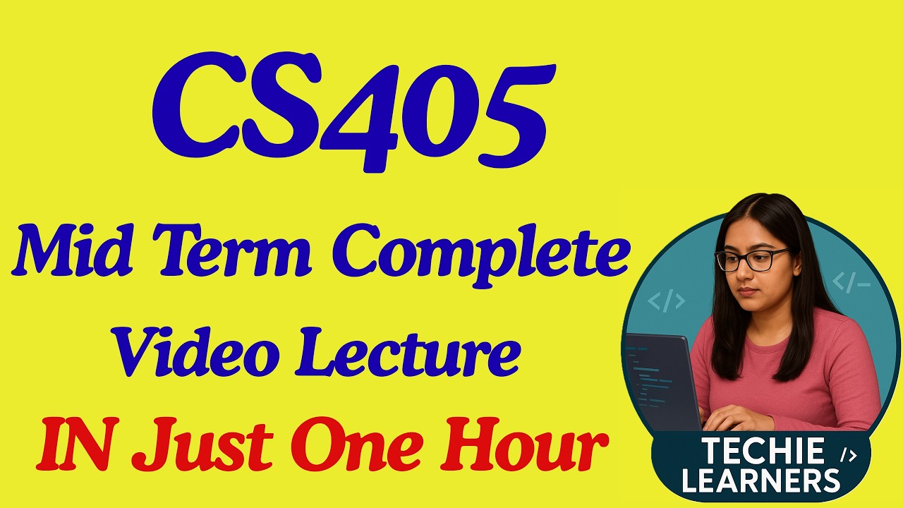 CS405 Mid Term Preparation full Video in 1 hour