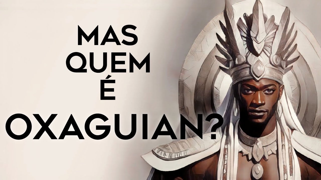 QUEM É OXAGUIAN?