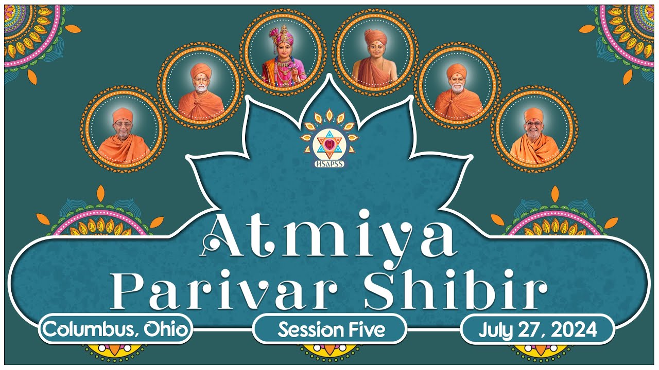 2024 Atmiya Parivar Shibir - H.D.H Premswaroop Swamiji