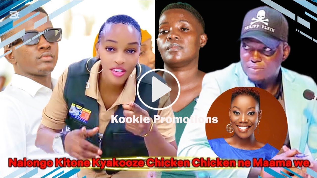 Nalongo Kitone Kyakooze Chicken Chicken ne Maama we Muli Bagwagwa. Grace Khan Bamulooga Si Drugs 