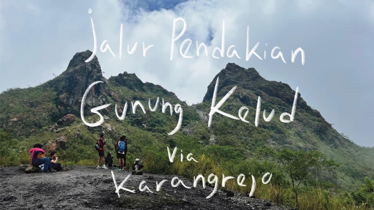 Pendakian Gunung Kelud via Karangrejo | Kabut, Angin & Jalur Terjal
