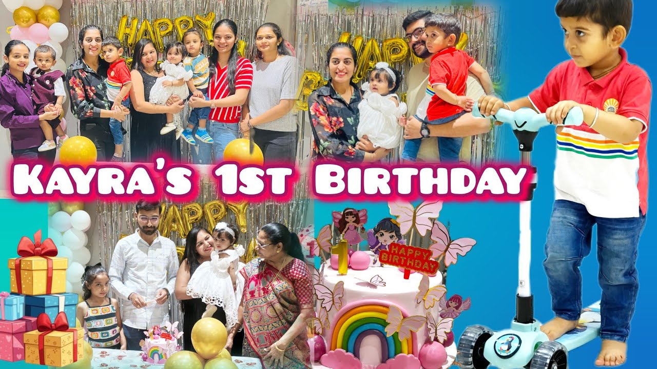 Kayra's 1st Birthday 🥳🎂| jakshu nu nvu scooters aavyu 🛴 |baby girl birthday party 🎉