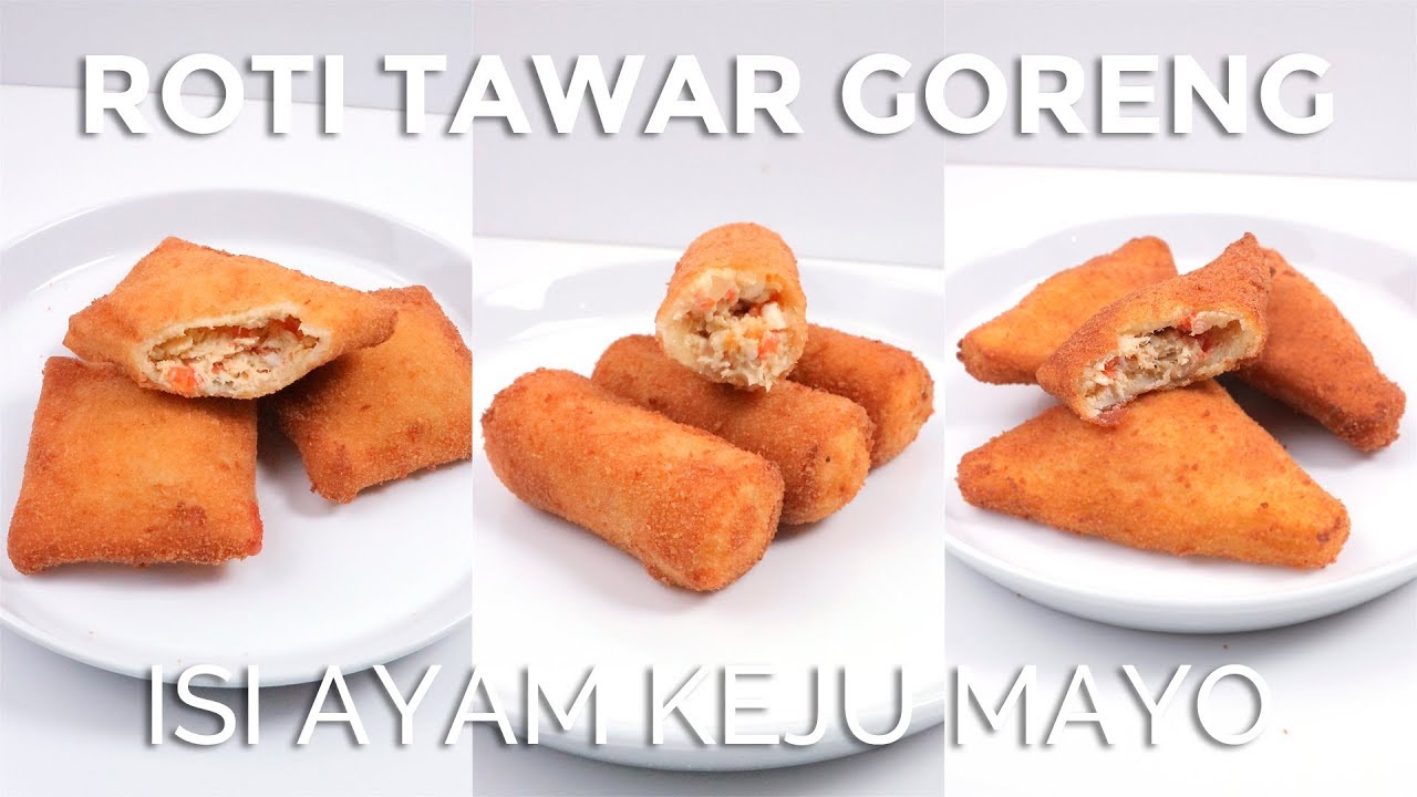 ROTI TAWAR GORENG ISI AYAM KEJU MAYO // FRIED BREAD WITH CHICKEN CHEESE MAYO FILLING