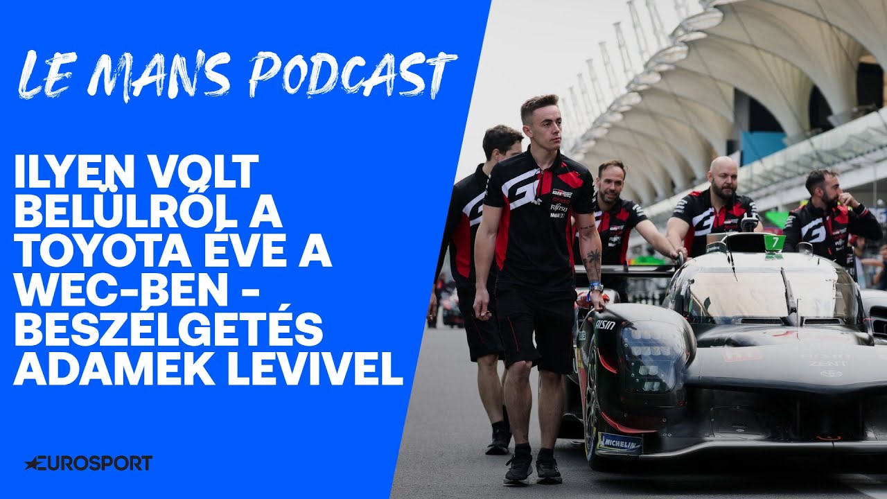 Le Mans Podcast // Extra – ilyen volt belülről a Toyota éve a WEC-ben