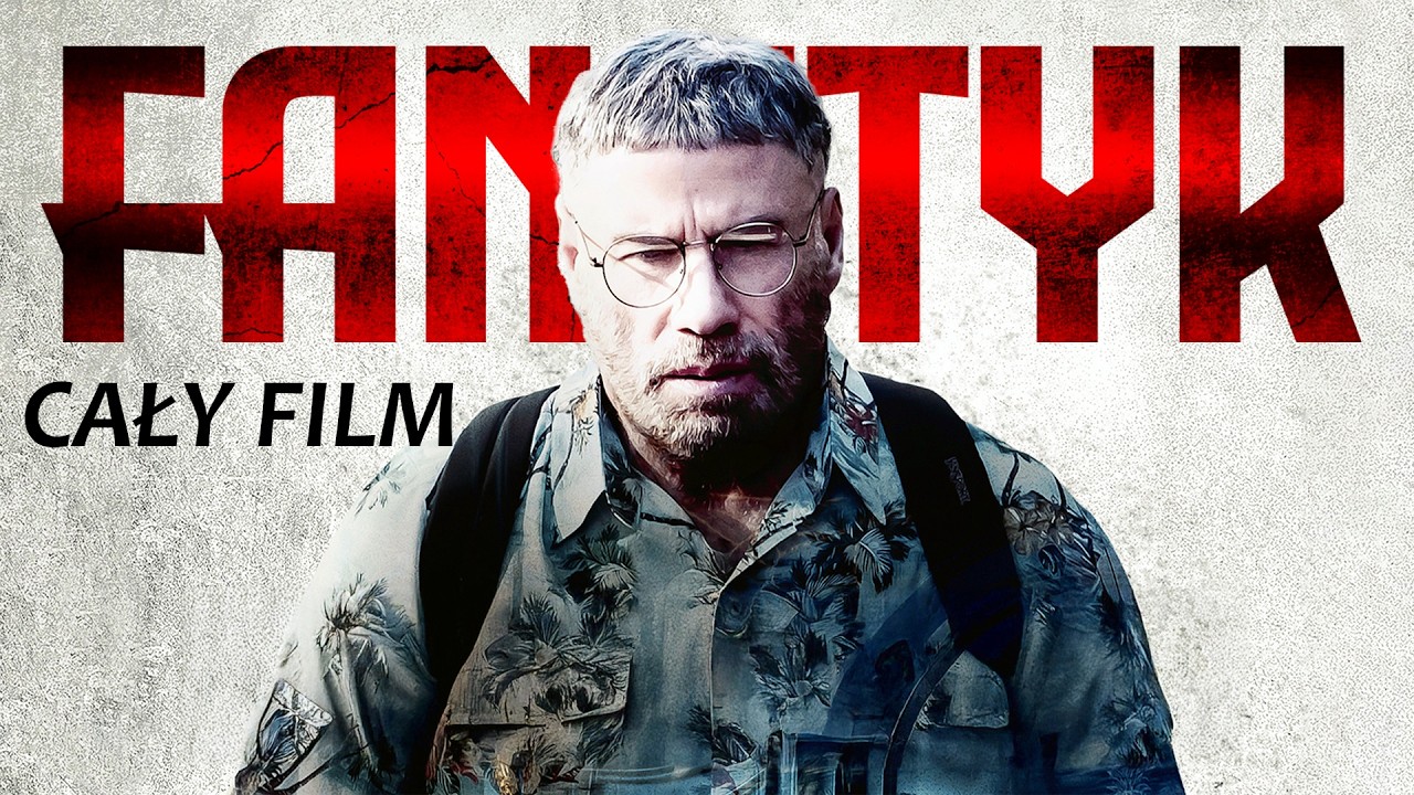 FANATYK (2019) // THRILLER / DRAMAT // John Travolta // CAŁY FILM PO POLSKU // POLSKI LEKTOR