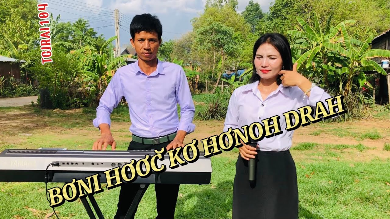 BƠNI HƠƠC̆ KƠ HƠNOH DRAH / TC JRAI 104 ( THÁNH CA JRAI 104 )