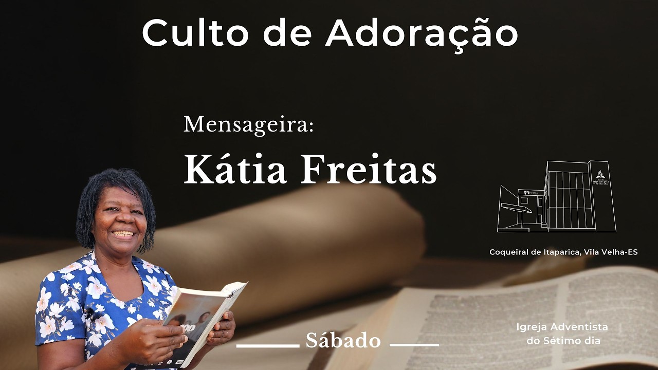Culto de Adoração -  Mensageira: Kátia Freitas  -  07/02/2026