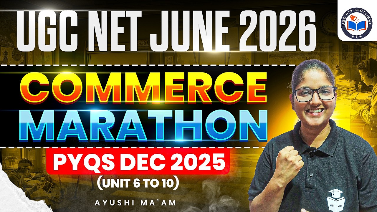 UGC NET Commerce Marathon 2026 | UGC NET Paper 2 Commerce Unit 6 to 10 Revision with PYQs