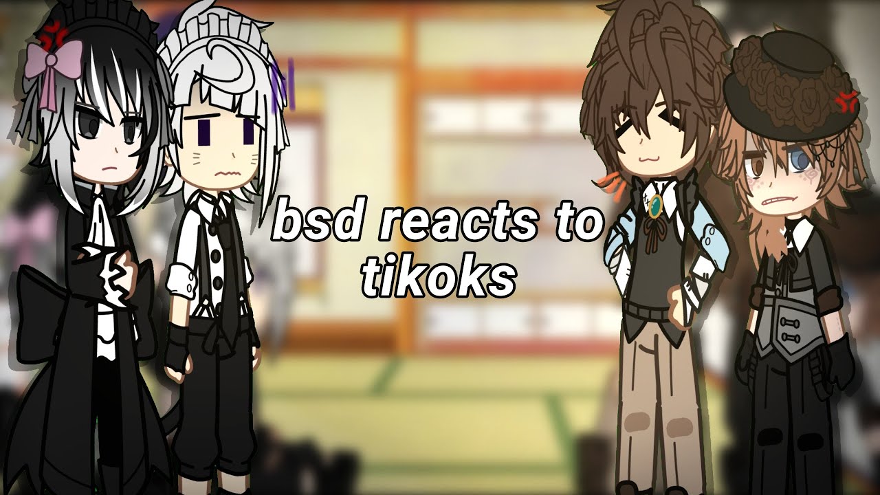 bsd reacts tiktoks !! || soukoku - [bungo stray dogs] || read desc