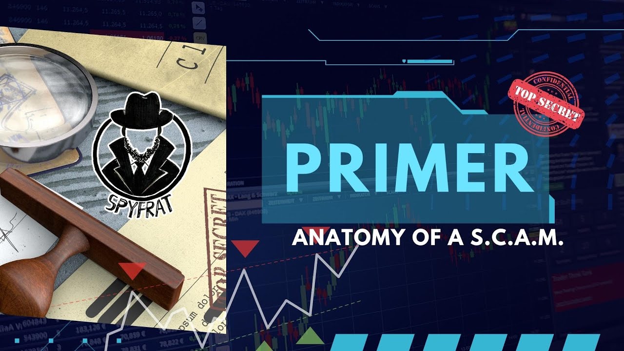 Spyfrat X Grumpy Trader | Anatomy of a S.C.A.M. - Primer