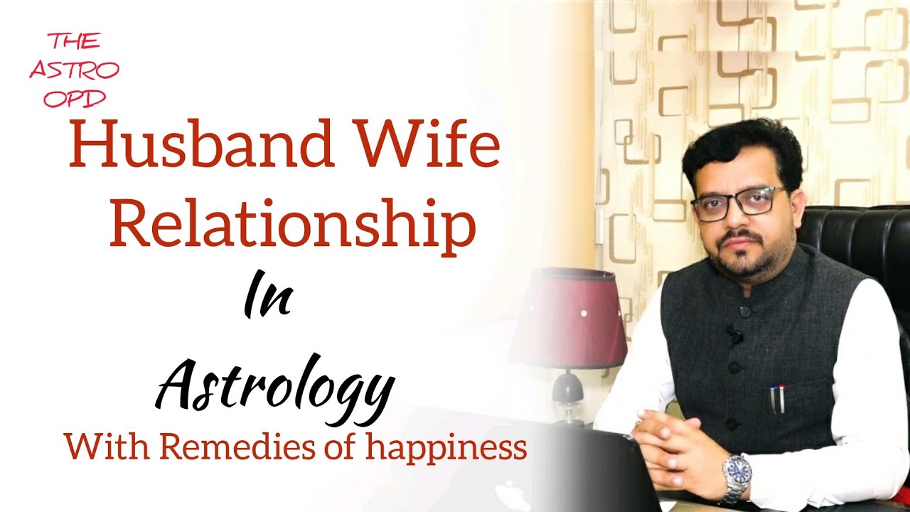 पति पत्नी के संगीन झगड़े - कारण & उपाए।  Dispute bw Husband & Wife , The Astro OPD 62 c