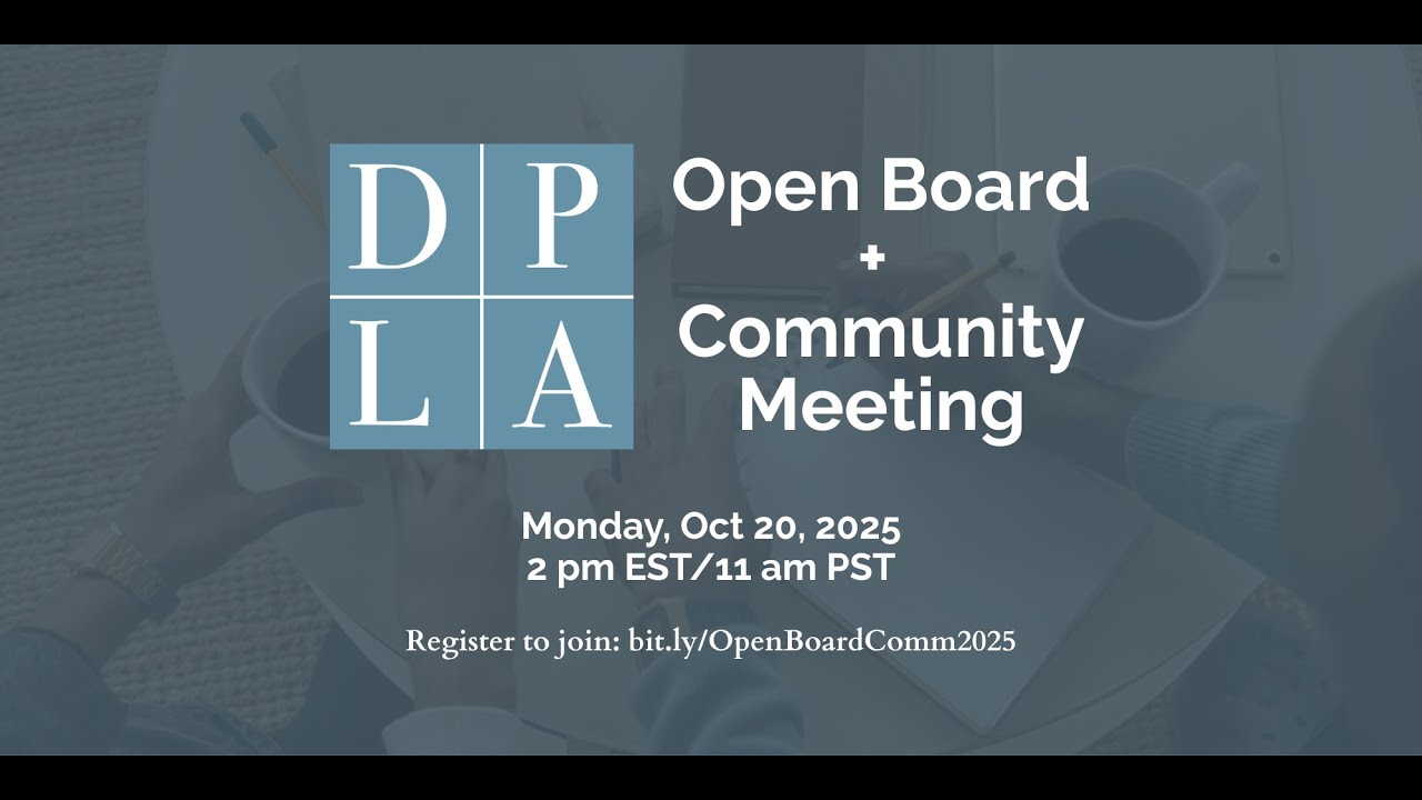 DPLA Open Board + Community Meeting (October 2025)