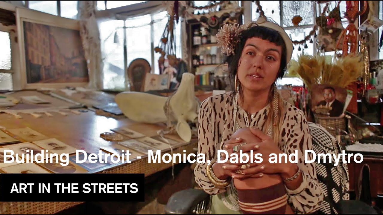 Building Detroit Part 2 - Monica, Dabls and Dmytro - Art in the Streets - MOCAtv