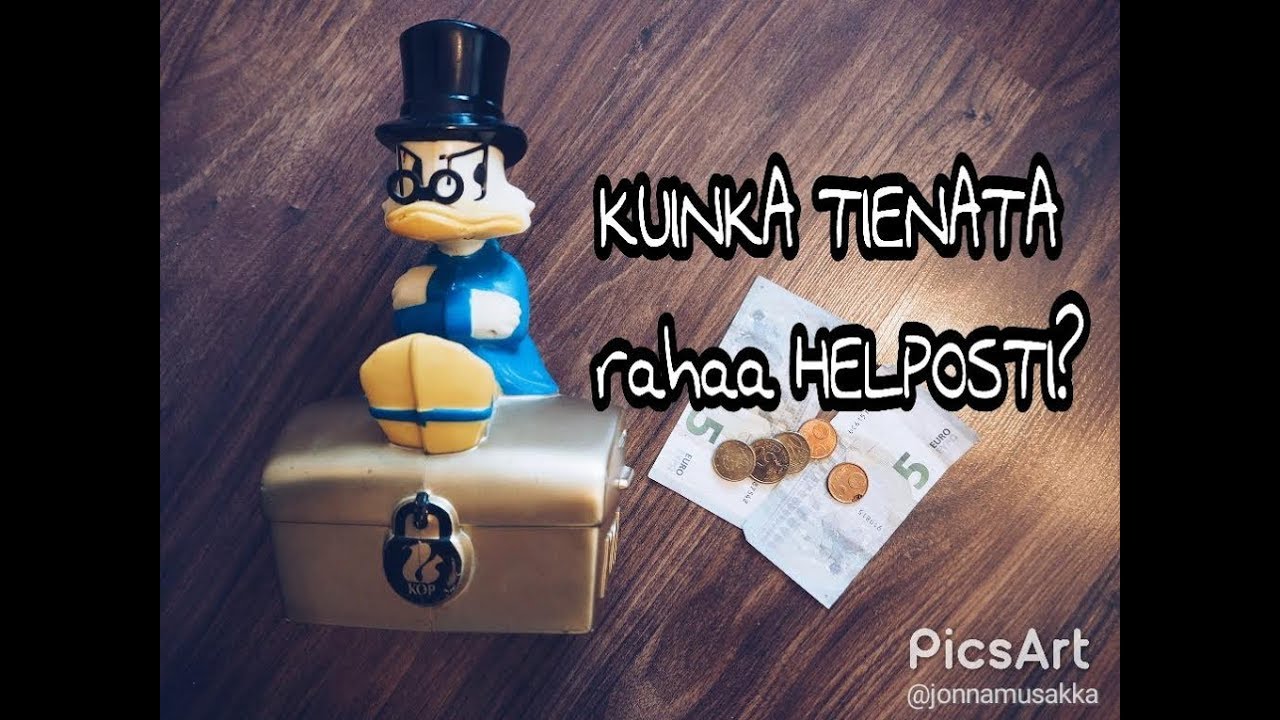 Kuinka tienata rahaa helposti?