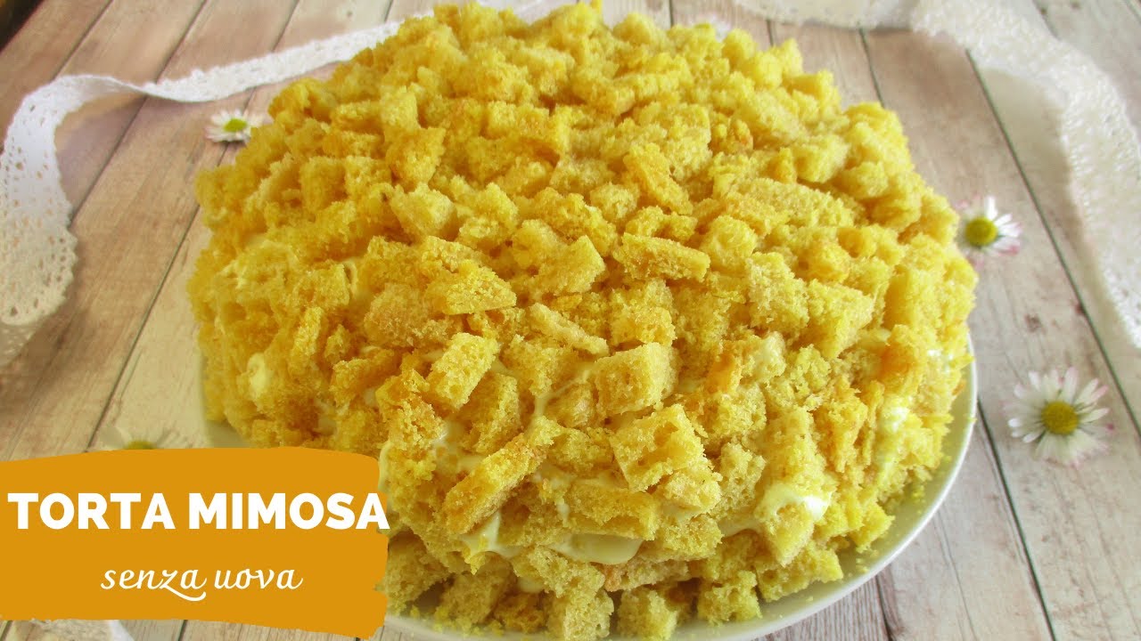 TORTA MIMOSA - ricetta SENZA UOVA - dedicata a tutte le donne!