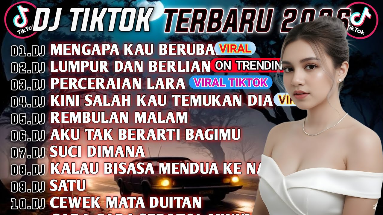 DJ TIKTOK TERBARU 2026 || DJ MENGAPA KAU BERUBAH 🎵 DJ LUMPUR DAN BERLIAN🎵 FULL ALBUM❗❗