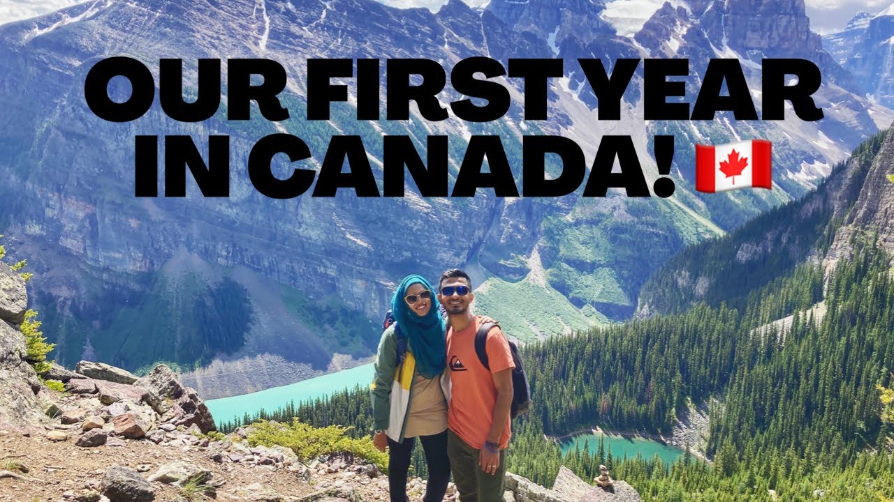 OUR FIRST YEAR IN CANADA!