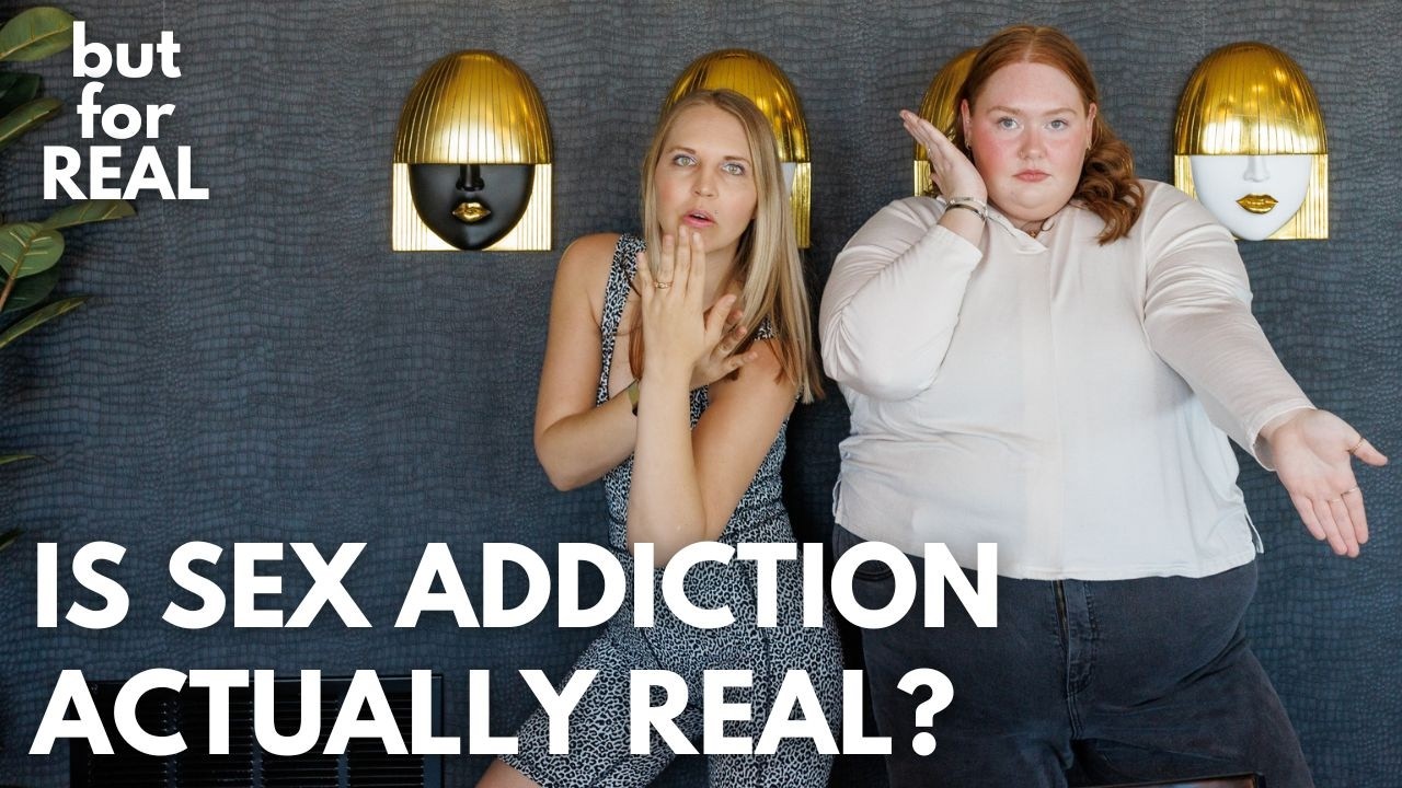Is Sex Addiction Really a Thing?