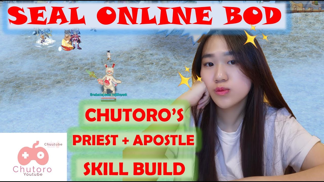 Chutoro's Priest and Apostle Skill Build - Seal Online BOD