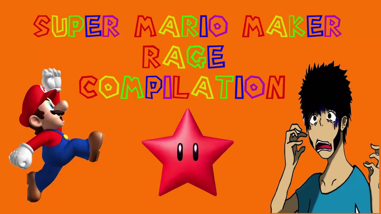 Mario Maker Rage Compilation #1 How Sith Lords are Born!