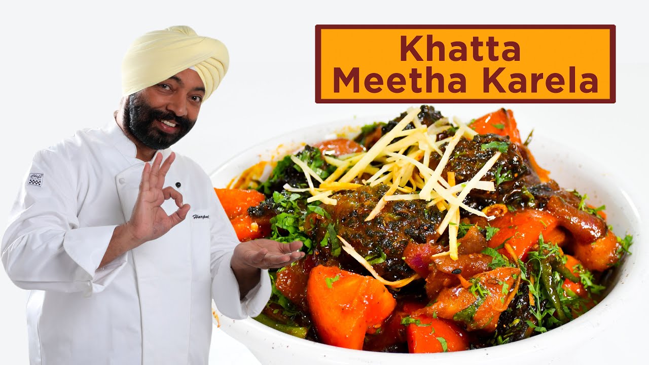 Khatta Meetha Karela | खट्टा मीठा करेला | Chef Harpal Singh