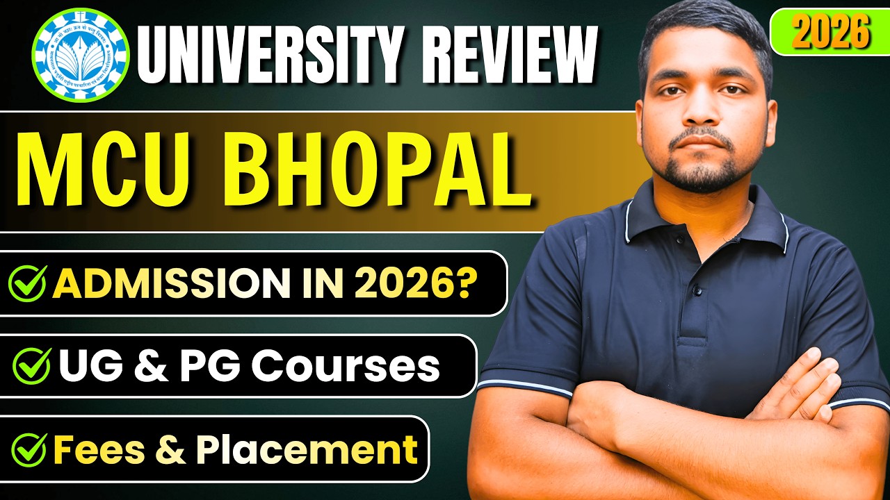 Makhanlal Chaturvedi University MCU Bhopal Review | CUET Admission 2026, UG PG Courses, Fees