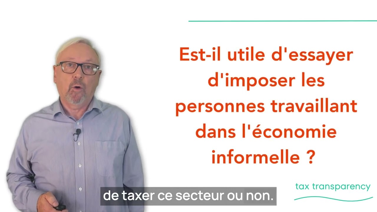 Vidéo 11 : Fiscalité et secteur informel