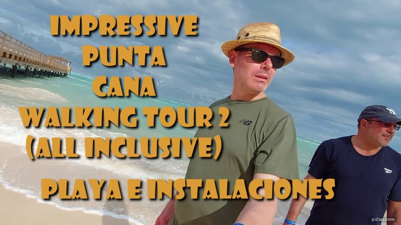 Hotel Impressive Punta Cana | Resort & Spa🌴 | Walking Tour 2