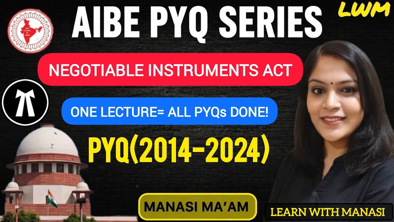AIBE 20 Exam Preparation | Negotiable Instrument Act | PYQs |All India Bar Examination| Manasi Ma'am