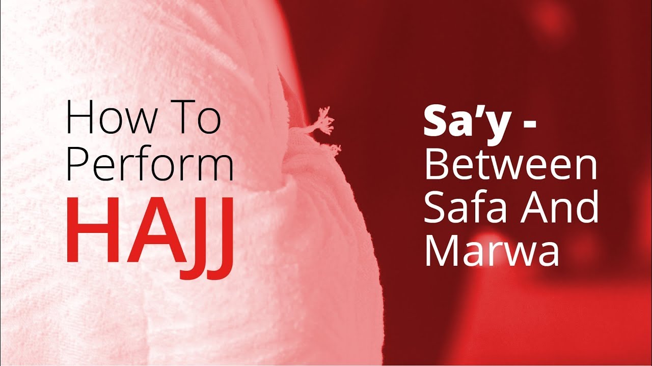 Part 7 | Sa'y Between Safa And Marwa