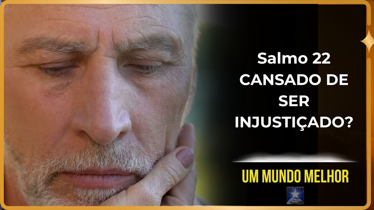 Salmo 22 - Essa Oração É Para Quem Está No Limite das Forças