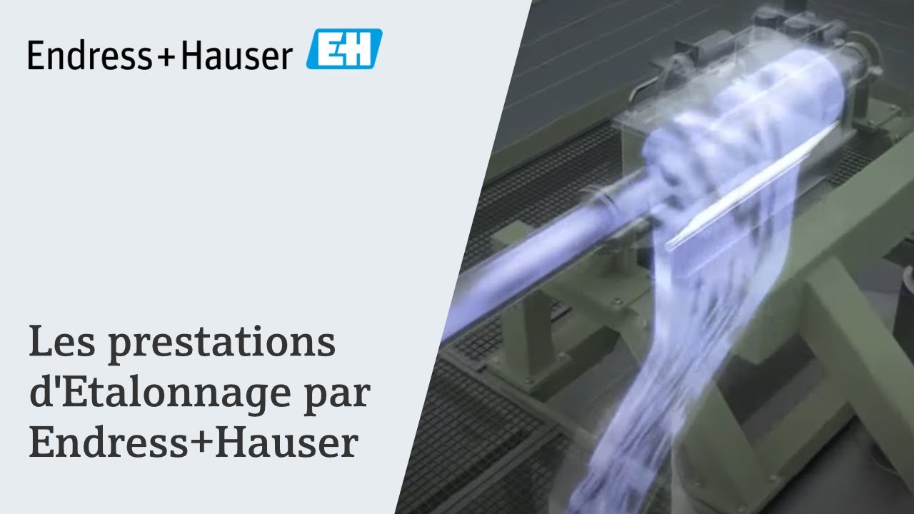 Les prestations d'Etalonnage par Endress+Hauser