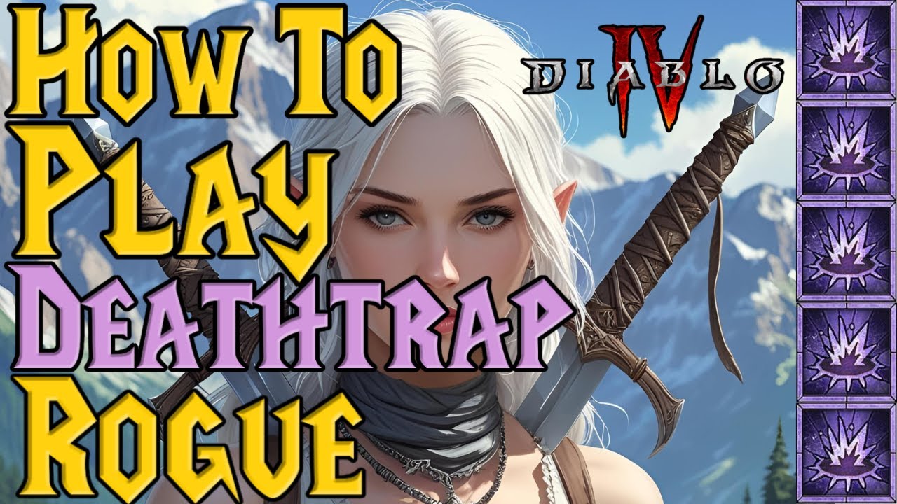 How To ACTUALLY PLAY Deathtrap Rogue Guide Diablo 4 Season 9