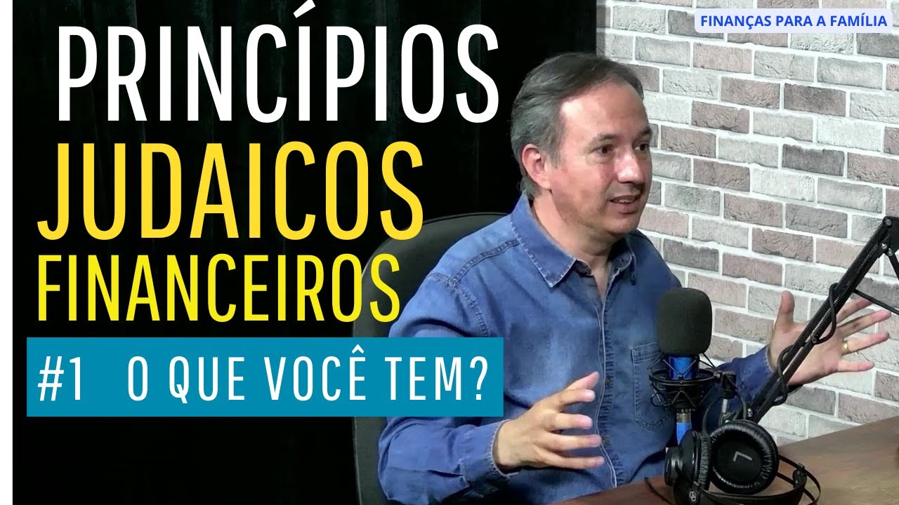PRINCÍPIOS JUDAICOS FINANCEIROS: como crescer financeiramente se tenho 