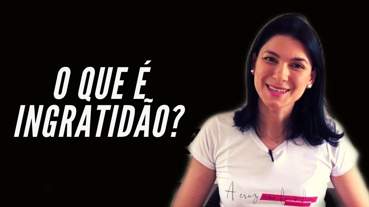 O que é ingratidão? reflexão na visão espírita