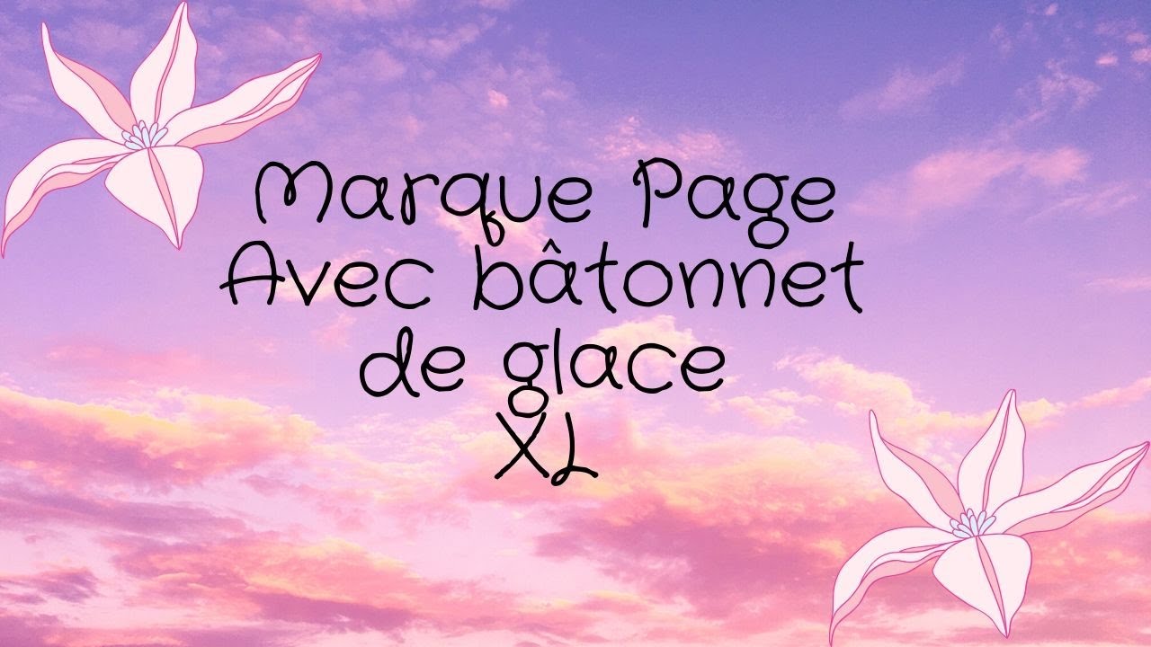 Marque Pages avec bâtonnets de glace XL