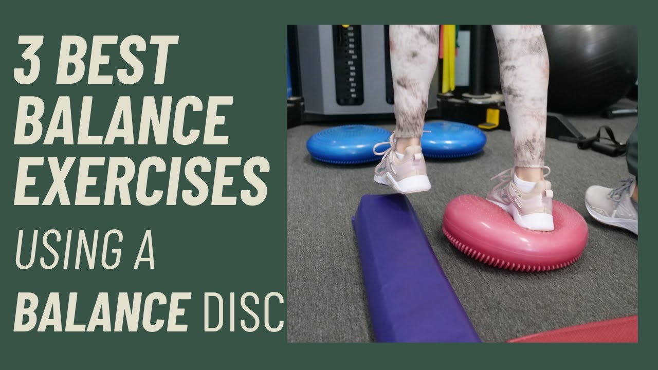 3 best Balance exercises with a Balance disc