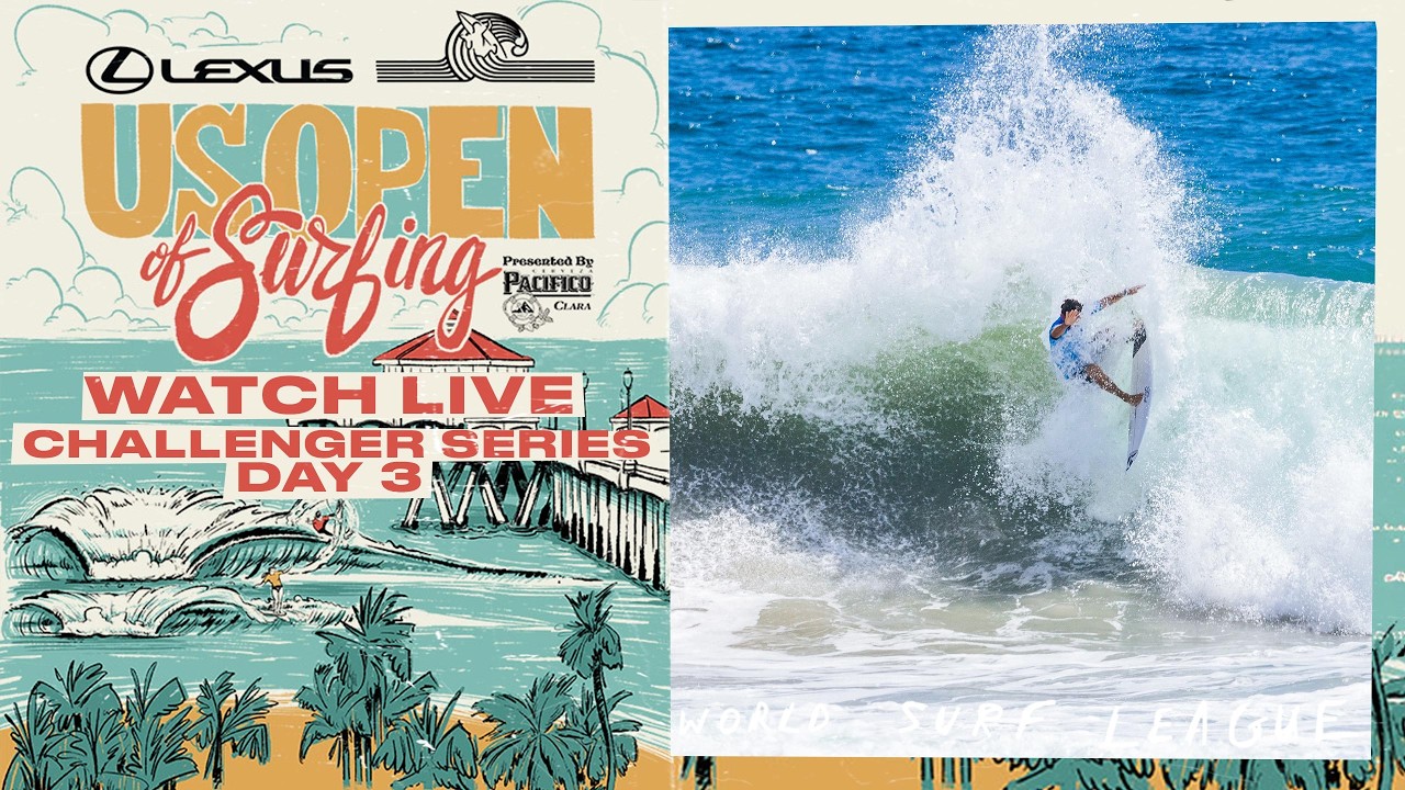 🔴 LIVE - Lexus US Open of Surfing presented by Pacifico 2026 - Day 3 - Challenger Series